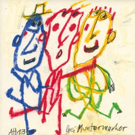 Drei Muntermacher A13-14